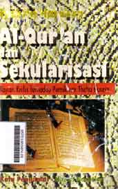 Al Quran Dan Sekularisasi : kajian kritis terhadap pemikiran thaha husein