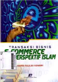 Transaksi Bisnis E-Commerce Perspektif Islam