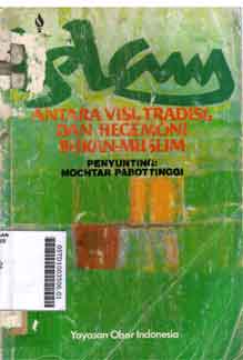 Islam : antara visi, tradisi, dan hegemoni bukan-muslim