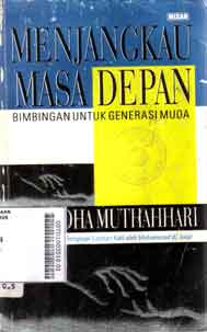 Menjangkau Masa Depan : bimbingan untuk generasi muda