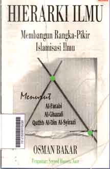 Hierarki Ilmu : membangun rangka pikir islamisasi ilmu