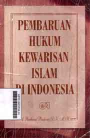 Pembaruan Hukum Kewarisan Islam Di Indonesia