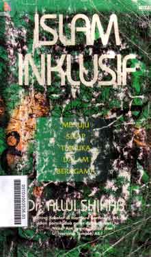 Islam Inklusif : menuju sikap terbuka dalam beragama