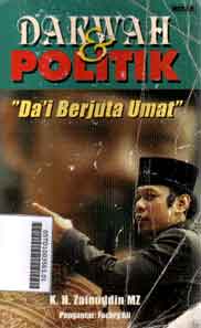 Dakwah Dan Politik : dai berjuta umat
