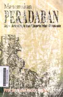 Menemukan Peradaban : jejak arkeologis dan historis islam indonesia