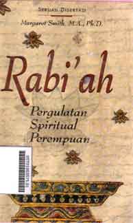 Rabi'ah : pergulatan spiritual perempuan