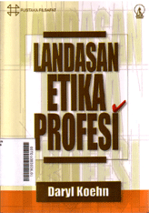 Landasan Etika Profesi