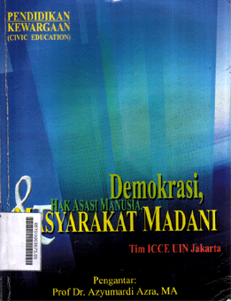 Pendidikan Kewargaan : demokrasi, Hak Asasi Manusia, & Masyarakat Madani