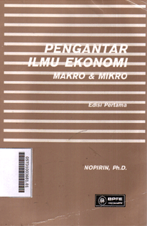 Pengantar Ilmu Ekonomi : makro & mikro