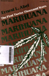 Marihuana : the first twelve thousand years