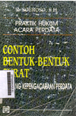 Praktik Hukum Acara Perdata; Contoh Bentuk-Bentuk Surat Dibidang Kepengacaraan Perdata