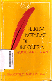 Hukum Notariat Di Indonesia : suatu penjelasan