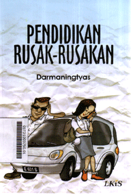 Pendidikan Rusak-Rusakan