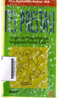 Tes Prestasi : fungsi dan pengembangan pengukuran prestasi belajar