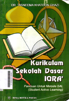 Kurikulum Sekolah Dasar Iqra' : panduan untuk metode SAL (student active learning)