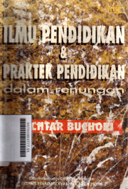 Ilmu Pendidikan & Praktek Pendidikan : dalam renungan