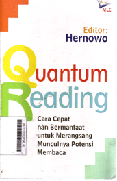 Quantum Reading : cara cepat nan bermanfaat untuk merangsang munculnya potensi membaca