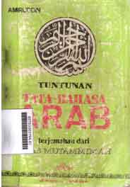 Tuntunan Tata Bahasa Arab : terjemahan dari kitab mutammimah