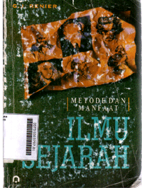 Ilmu Sejarah : metode dan manfaat