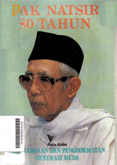 Pak Natsir 80 Tahun : penghargaan dan pemghormatan generasi muda