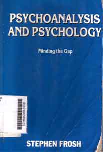 Psychoanalysis and Psychology : minding the gap
