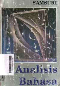 Analisis Bahasa : memahami bahasa secara ilmiah