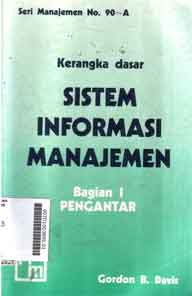 Kerangka Dasar Sistem Informasi Manajemen