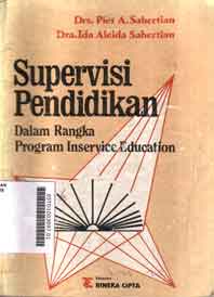 Supervisi Pendidikan : dalam rangka program inservice education