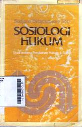 Sosiologi Hukum : studi tentang perubahan hukum dan sosial