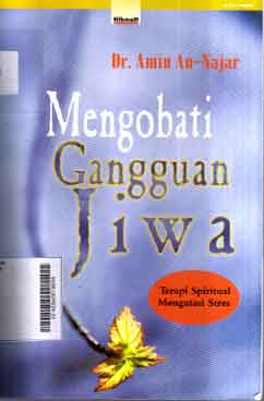 Mengobati Gangguan Jiwa : terapi spiritual mengatasi stres