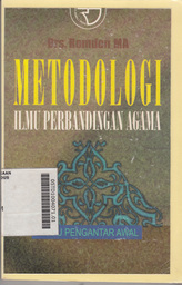 Metodologi Ilmu Perbandingan Agama : suatu pengantar awal