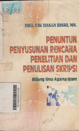 Penuntun Penyusunan Rencana Penelitian Dan Penulisan Skripsi : bidang ilmu agama islam