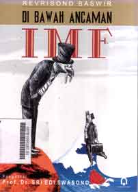 Di Bawah Ancaman IMF