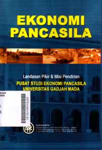 Ekonomi Pancasila : landasan pikir & misi pendirian