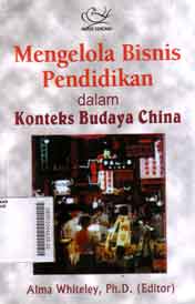 Mengelola Bisnis Pendidikan dalam Konteks Budaya China