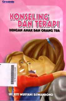 Konseling dan Terapi : dengan anak dan orang tua