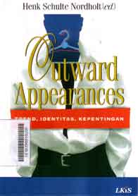 Outward Appearances : trend, identitas, kepentingan
