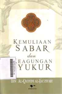 Kemuliaan Sabar dan Keagungan Syukur