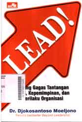 Lead : galang gagas tantangan SDM, kepemimpinan, dan perilaku organisasi