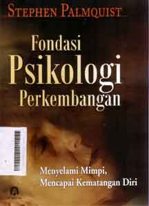 Fondasi Psikologi Perkembangan : menye;ami mimpi, mencapai kematangan diri