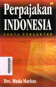 Perpajakan  Indonesia : suatu pengantar