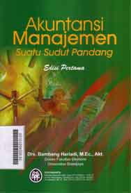 Akuntansi Manajemen : suatu sudut pandang