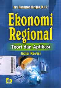 Ekonomi Regional : teori dan aplikasi