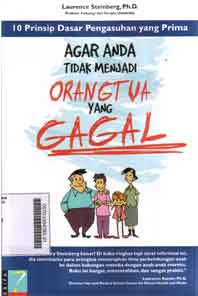 10 Prinsip Dasar Pengasuhan Yang Prima : agar anda tidak menjadi orangtua yang gagal