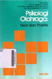 Psikologi Olahraga : teori dan praktik