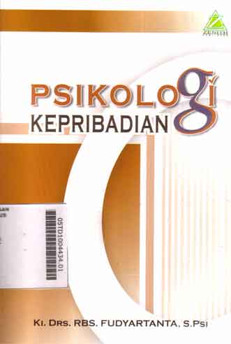 Psikologi Kepribadian : berbagai pendekatan filosofis dan tipologis konstitusional, temperamental dan kultural