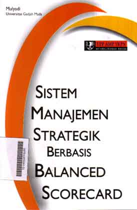 Sistem Manajemen Strategik Berbasis Balance Scorecard
