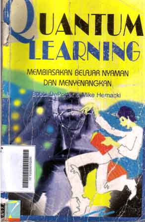 Quantum Learning : membiasakan belajar nyaman dan menyenangkan