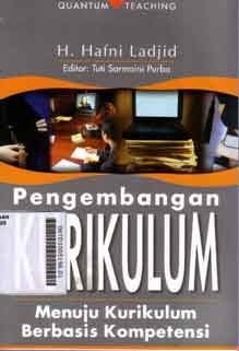 Pengembangan kurikulum : menuju kurikulum berbasis kompetensi
