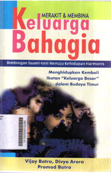 Merakit & Membina Keluarga Bahagia : bimbingan suami-istri menuju kehidupan harmonis